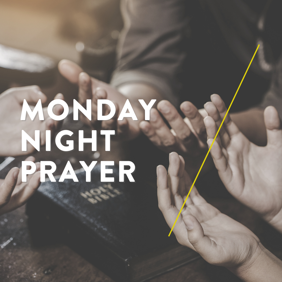 Monday Night Prayer