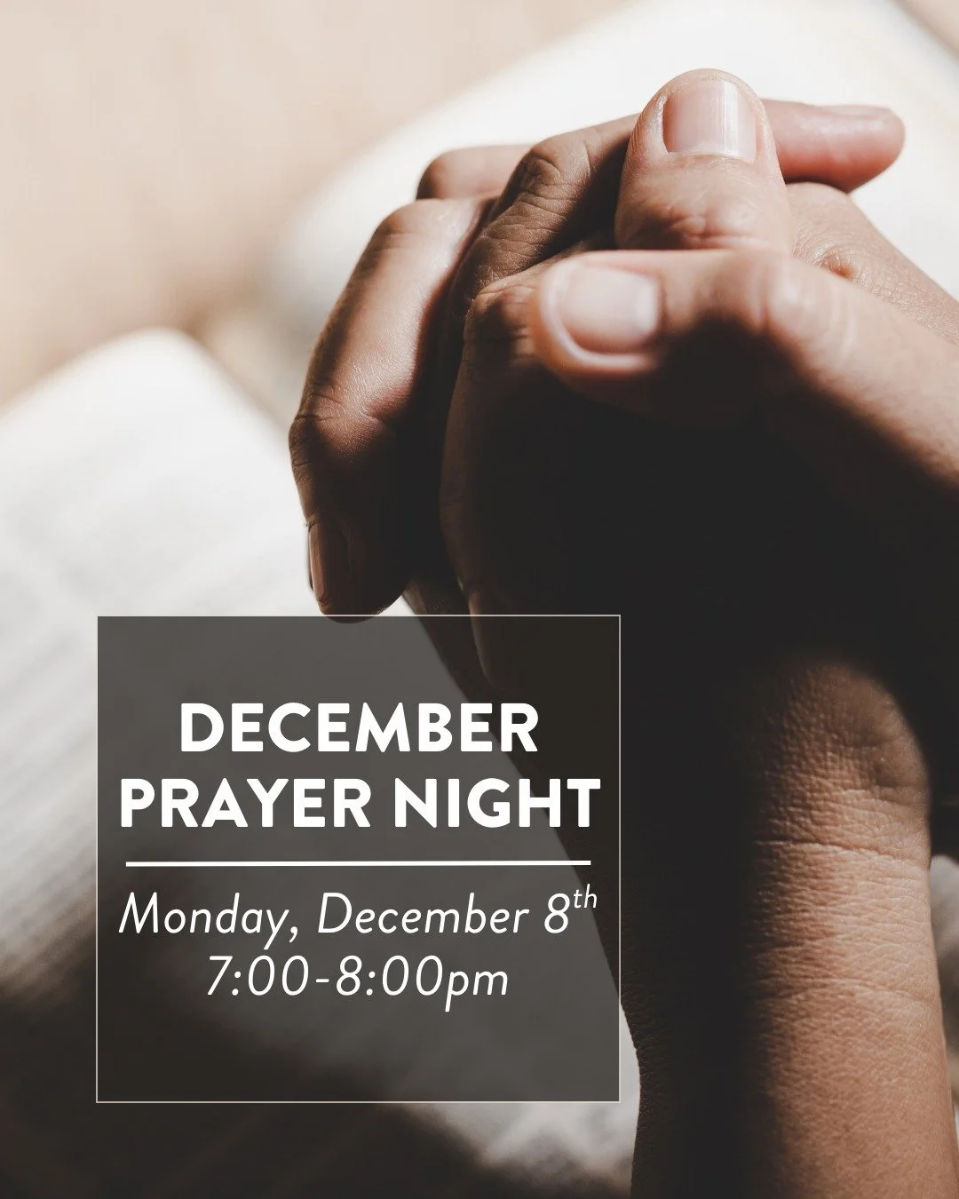 Join us this coming Monday at 7pm as we gather together to pray for our church, our families, and our community.

&quot;Do not be anxious about anything, but in everything by prayer and supplication with thanksgiving let your requests be made known t