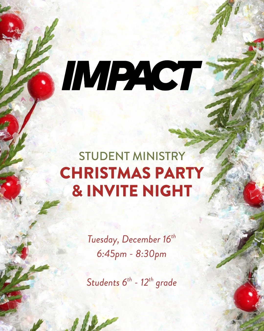Hey Students! Next week is our Impact Christmas Party and Invite Night. Be sure to invite your friends to join us for this fun night of holiday games, fun and treats. More info at scbc.do/events or scbc.do/students. We hope to see you and your friend