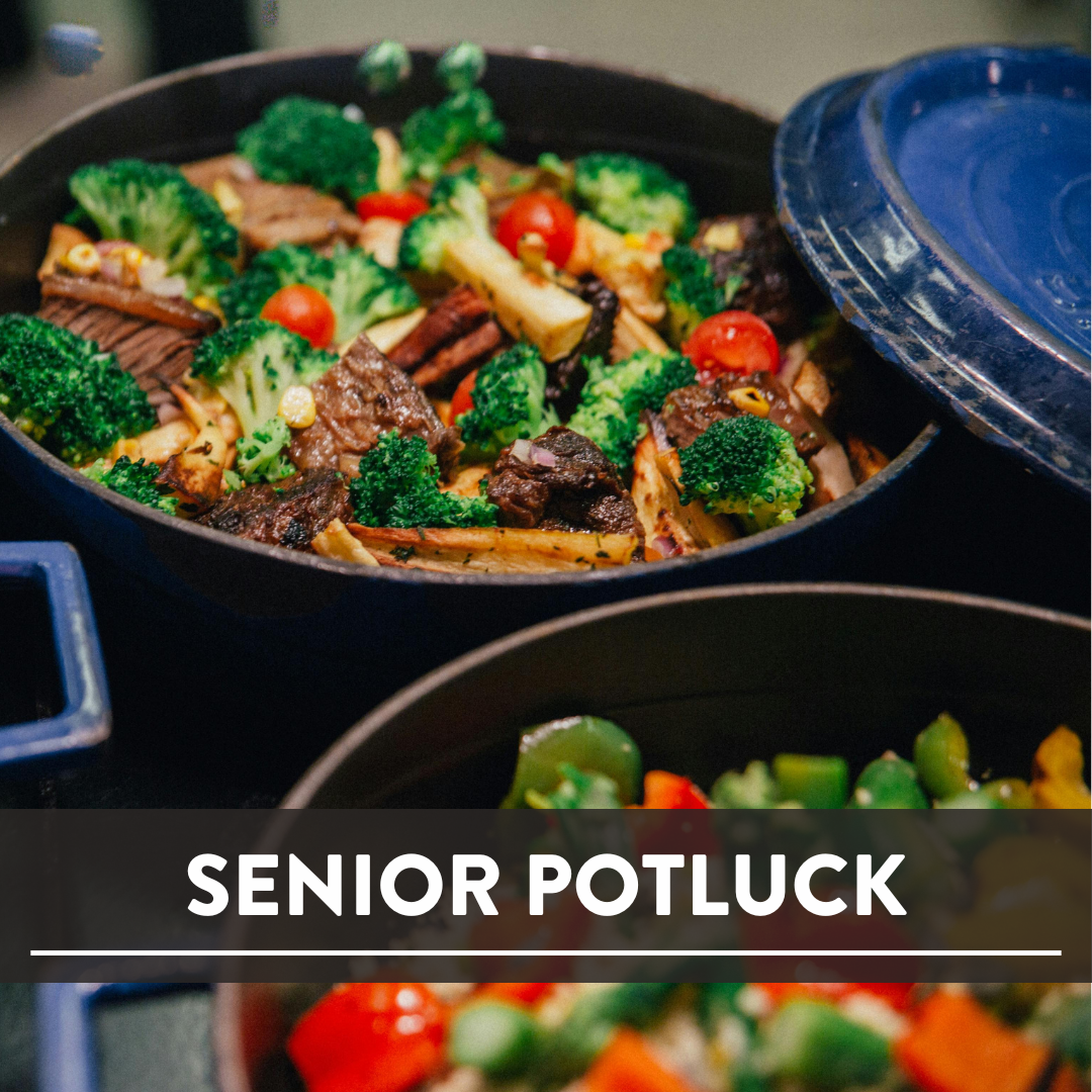 Senior Potluck - Fellowship and Prayer