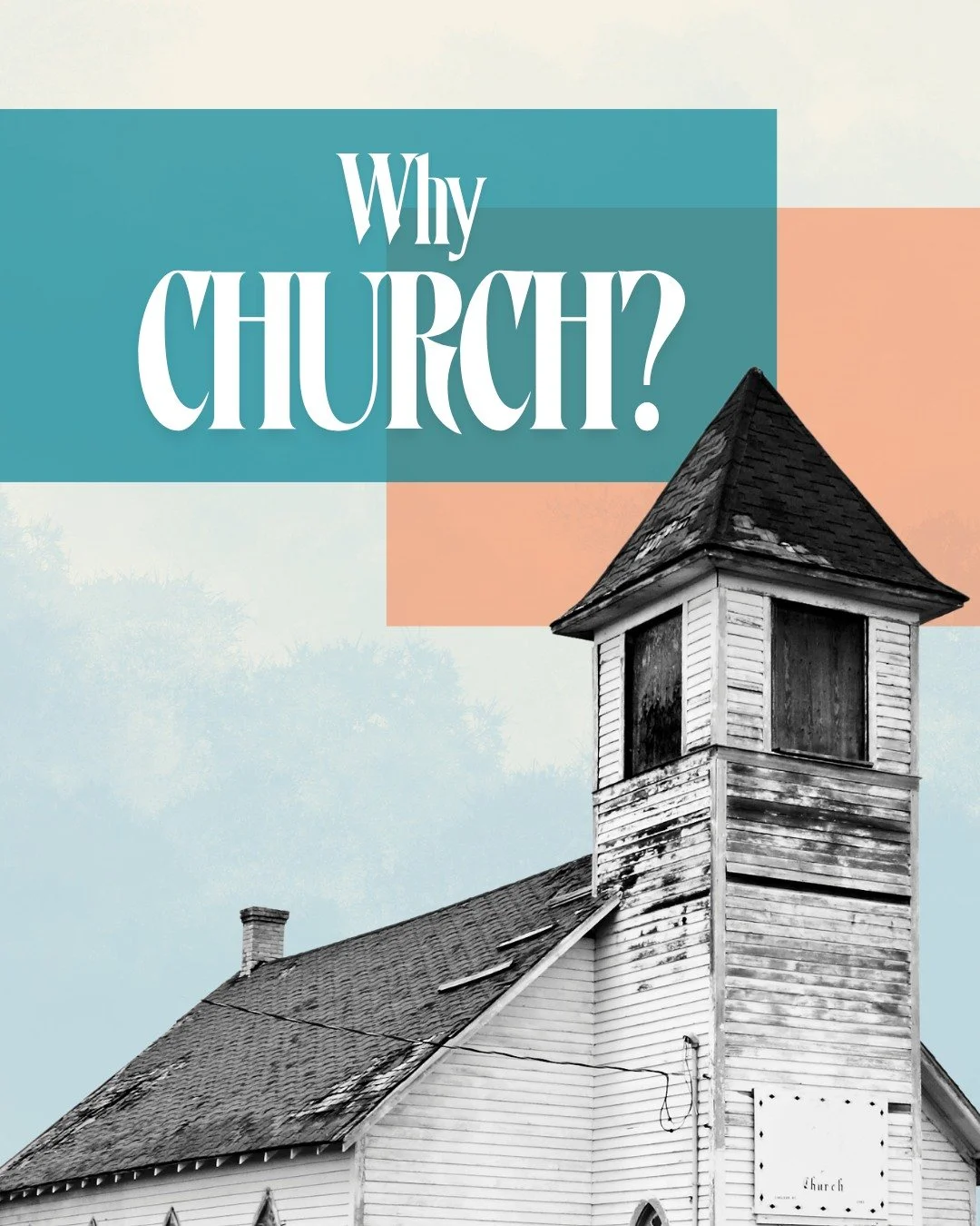 This coming Sunday, we'll start a 4 week series titled, "Why Church?" Each week, we&rsquo;ll explore one of the key images Scripture uses to describe the people of God as a way to remind us that the church is God&rsquo;s 'Plan A' for bringi