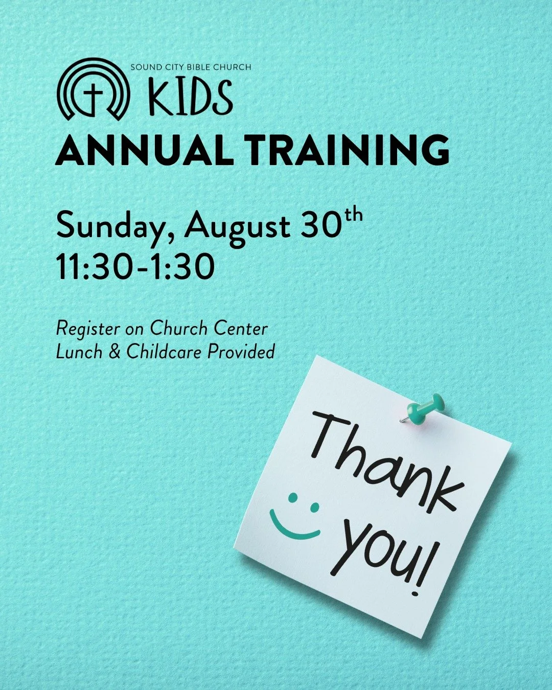 Kids Ministry Volunteers - Join us for lunch after the service so we can say thank you for all the incredible work you do as a Kids Ministry team! We will have time for fellowship with your age-level teams and training on being Equipped Guides as we 