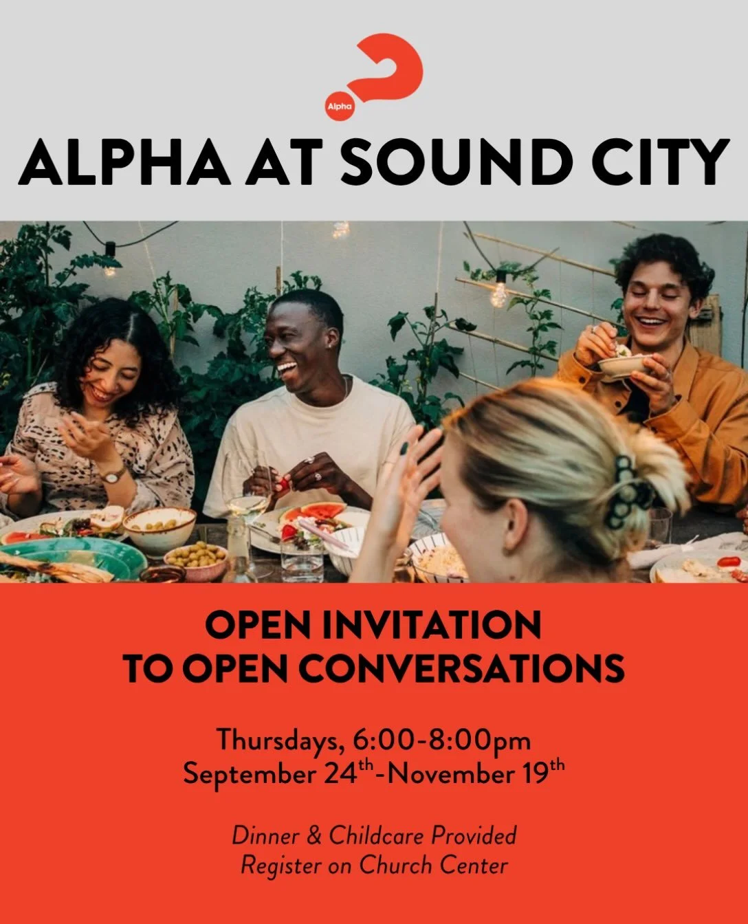It&rsquo;s not too late to invite a friend to Alpha. Alpha at Sound City launches tomorrow and there is still room at the table. Details and registration on Church Center. 

#soundcitybiblechurch #alpha