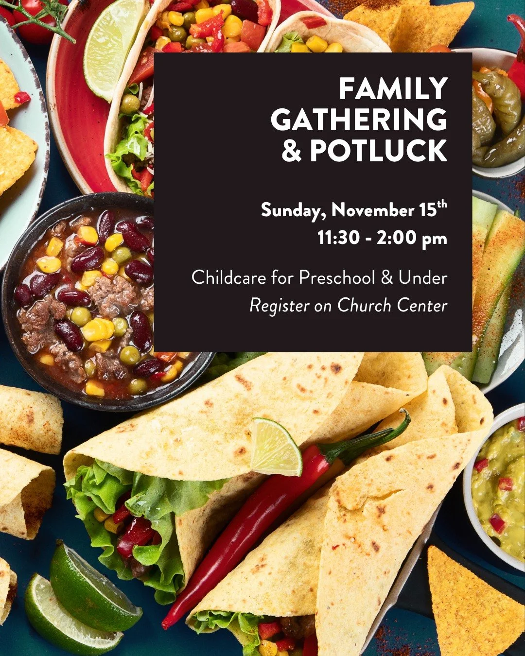 Save the Date! Our Fall Family Gathering &amp; Potluck is Sunday, 11-15, right after service. This is a great time of fellowship, food, and an update on church happenings. The gathering is open to all, but is designed for members and regular attendee