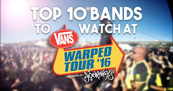 Top 10 Bands To Catch This Year On The 2016 Van's Warped Tour