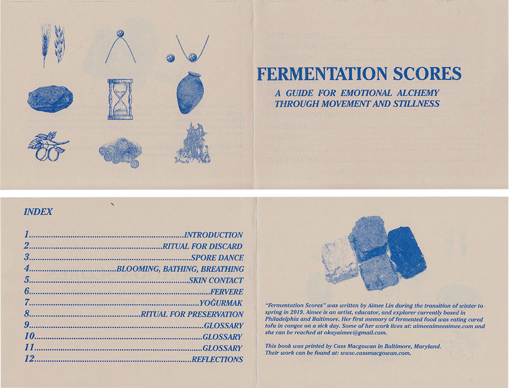  Fermentation Scores for Emotional Alchemy through Movement and Stillness   16 page risograph workbook with/ edition of 150 bound with copper thread  printed by  Cass Macgowan  please email okayaimeegmail.com if you would like a copy  (scores on nex