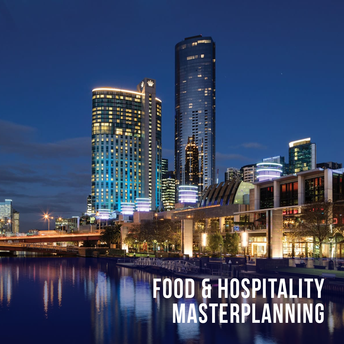 Food &amp; Hospitality Masterplanning