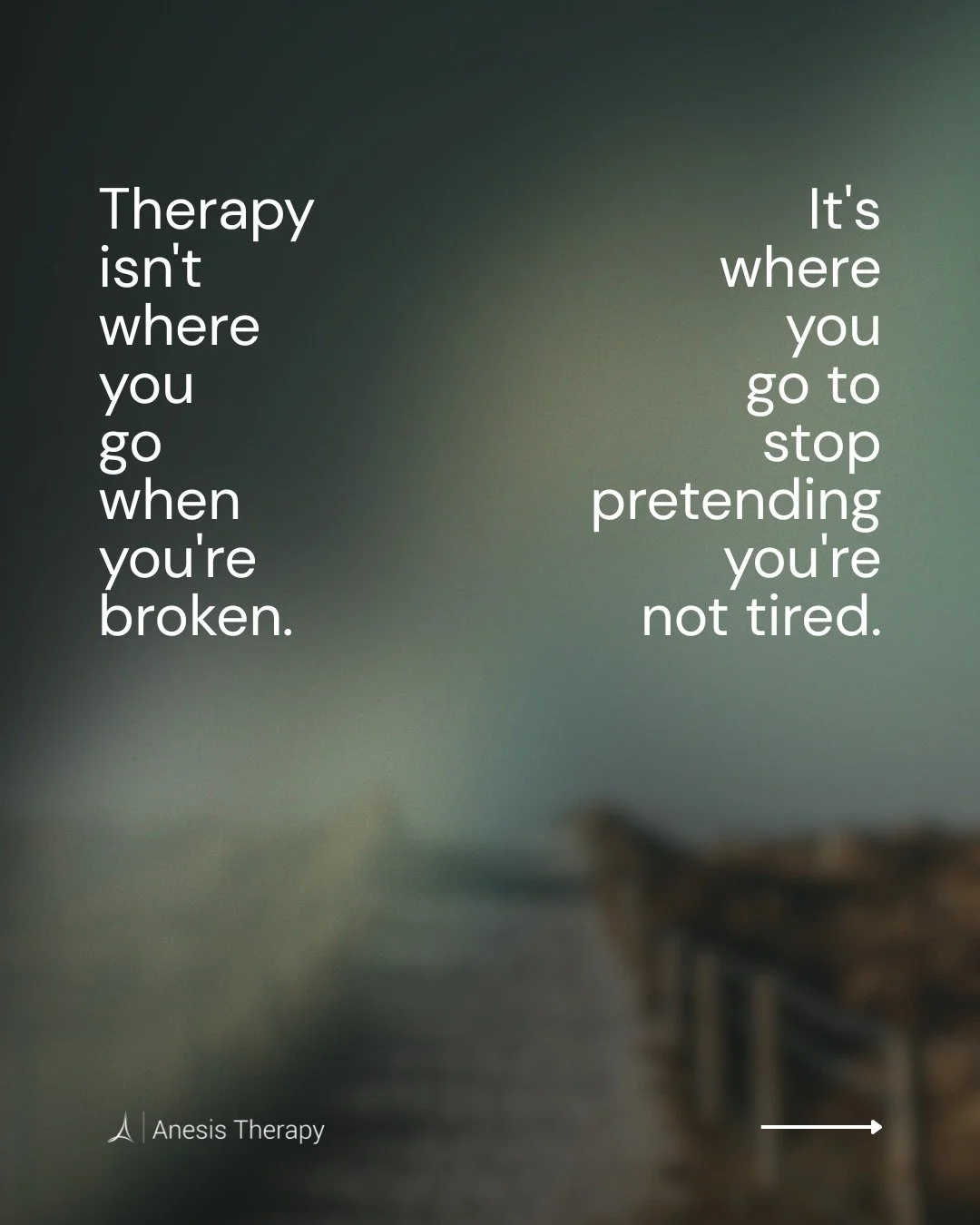 One of the most common misconceptions about therapy? That you have to earn it first.

Most people who would benefit from therapy put it off for months, sometimes years, because they're still functioning. Still getting through. And somewhere along the