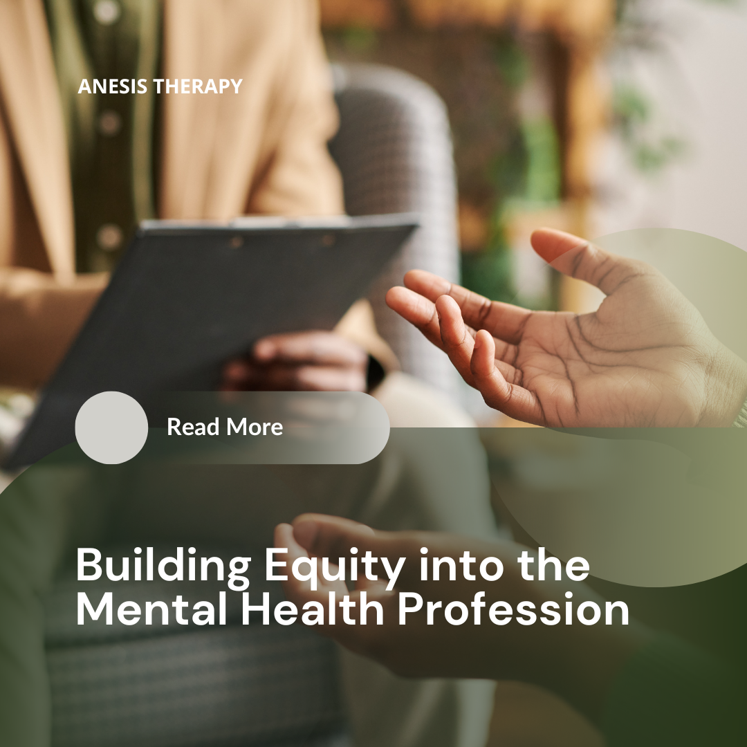 Building Equity into the Mental Health Profession