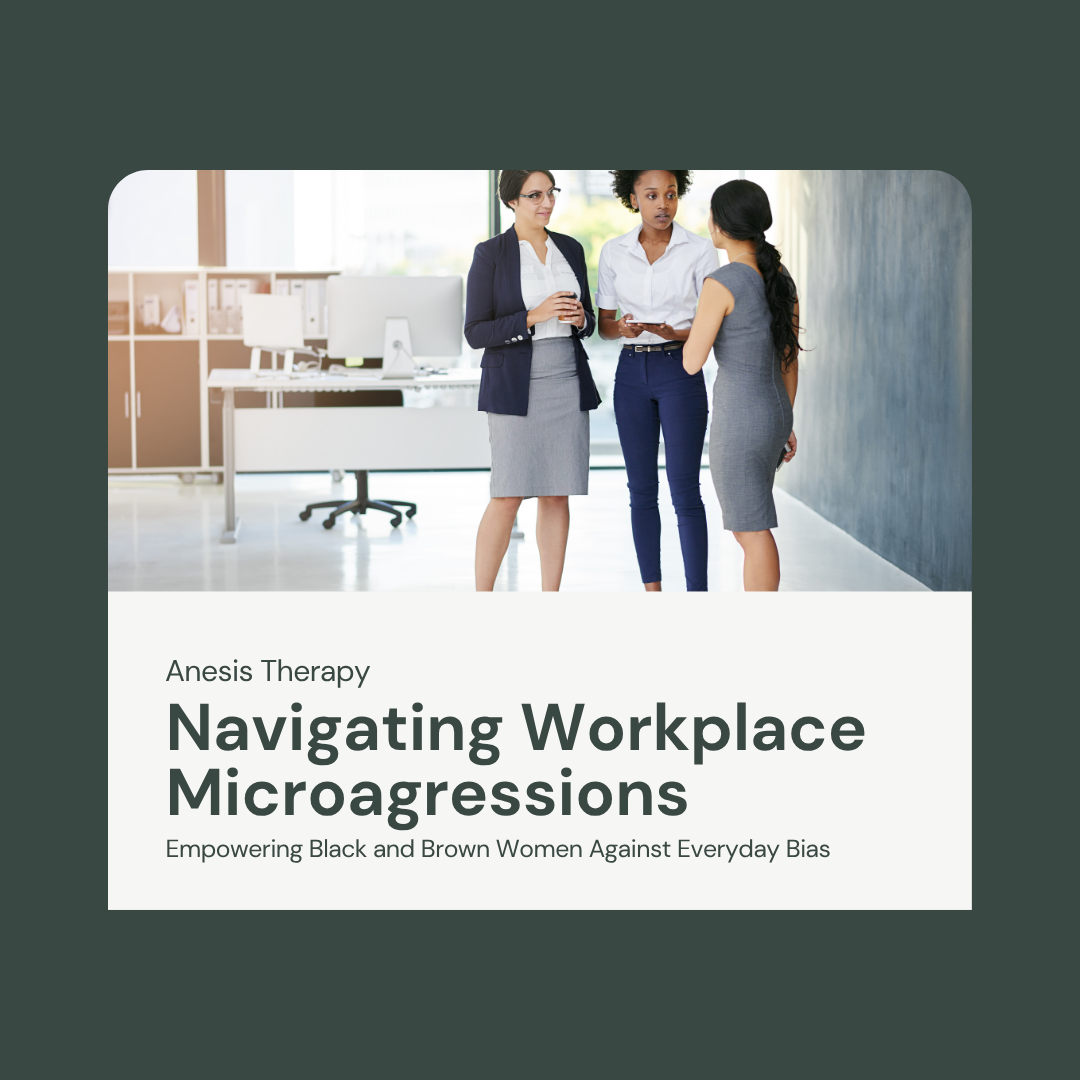 Navigating Workplace Microaggressions: Empowering Black and Brown Women Against Everyday Bias