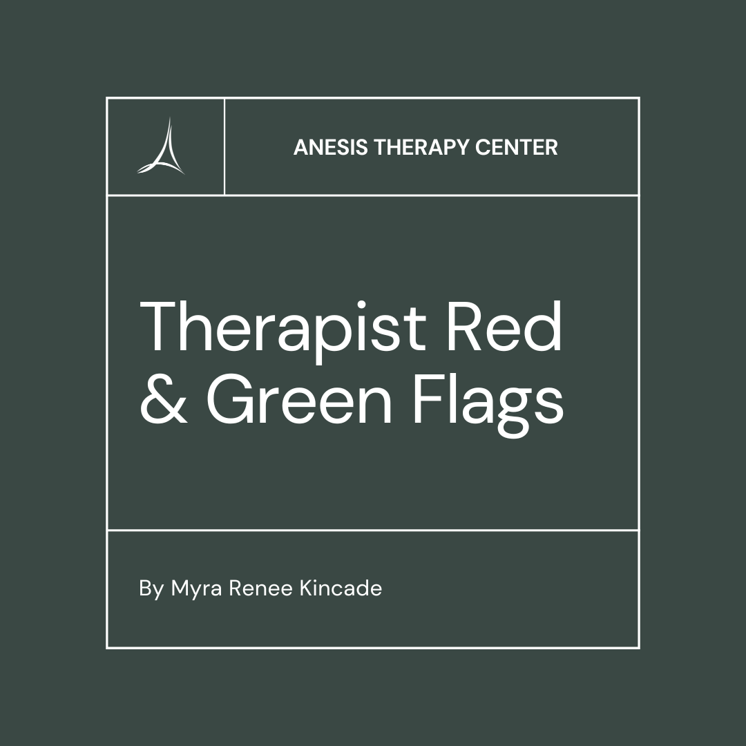 Therapist Red &amp; Green Flags