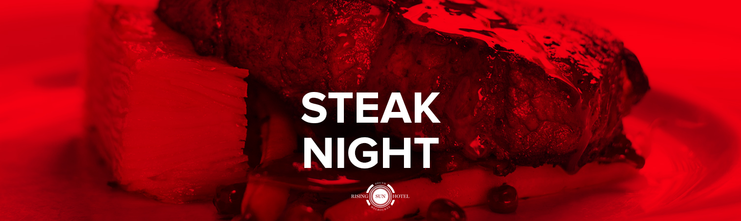 STEAK NIGHT!!