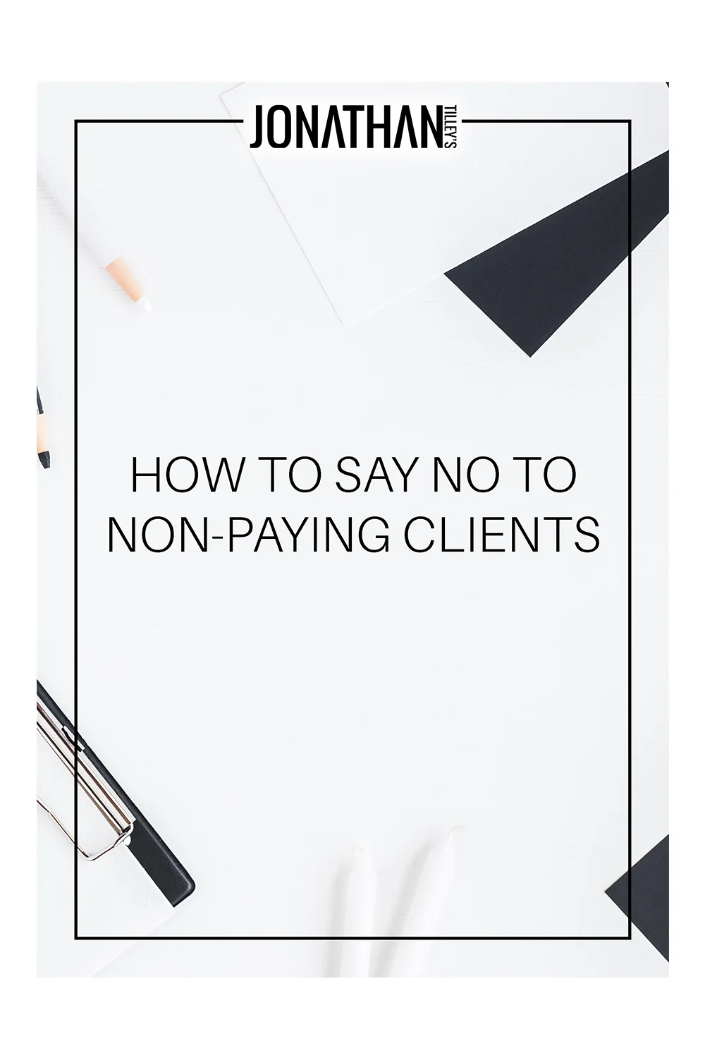SS-How To Say No To Non-Paying Clients_Cover.jpg