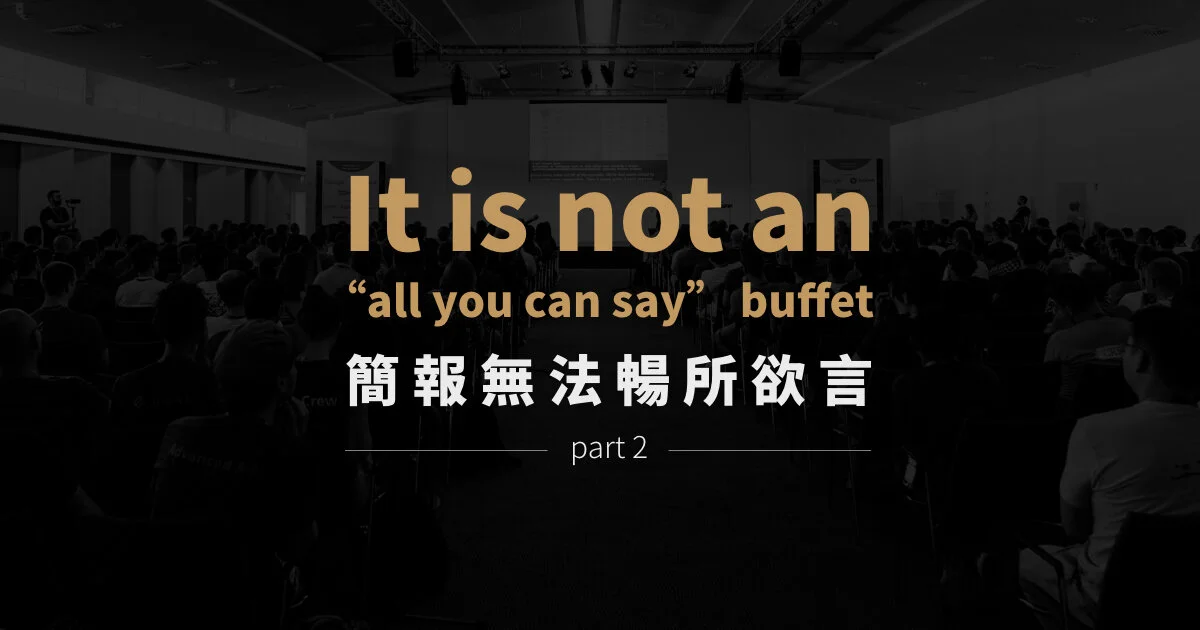 It is not an “all you can say” buffet… (part 2)