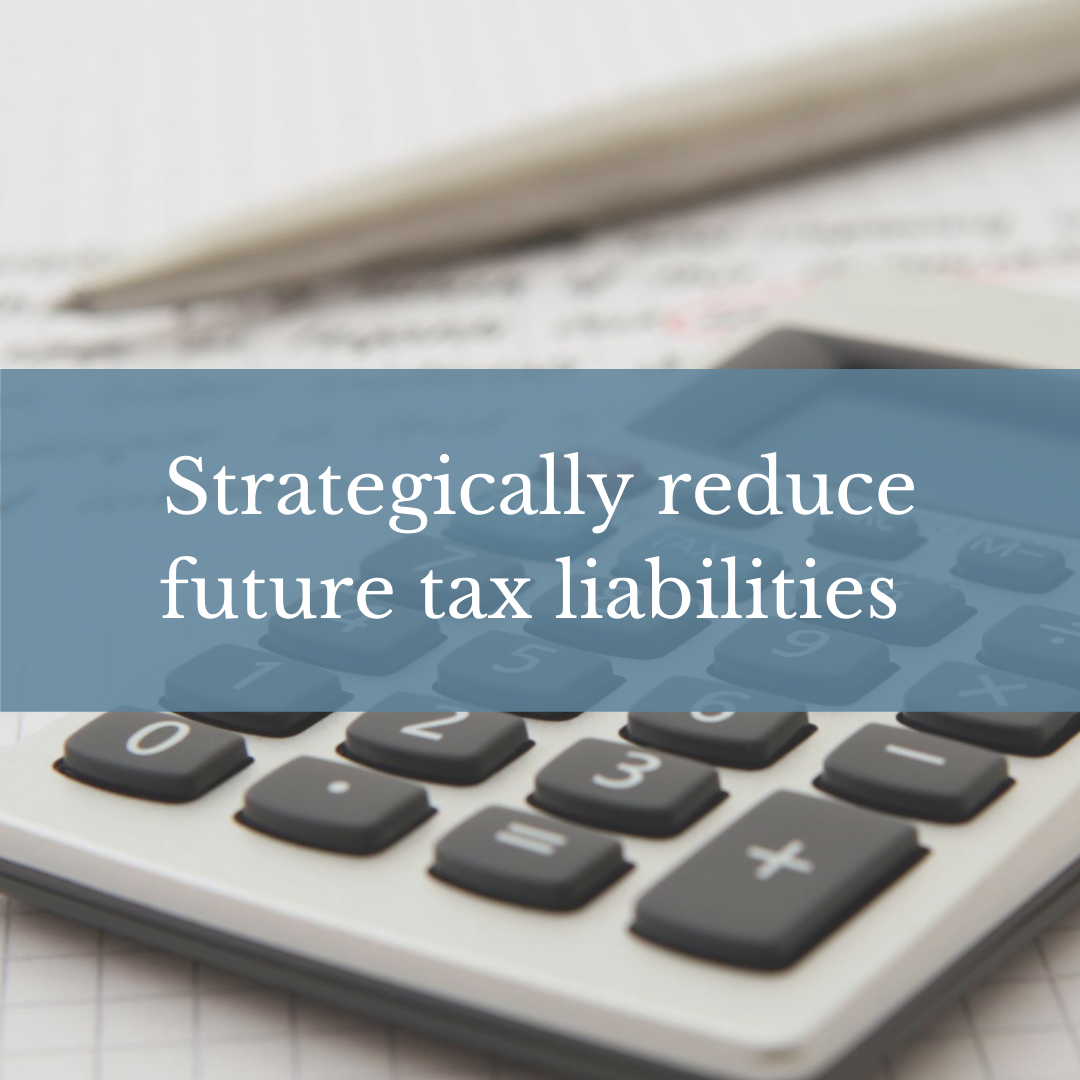 reduce future tax liabilities.png