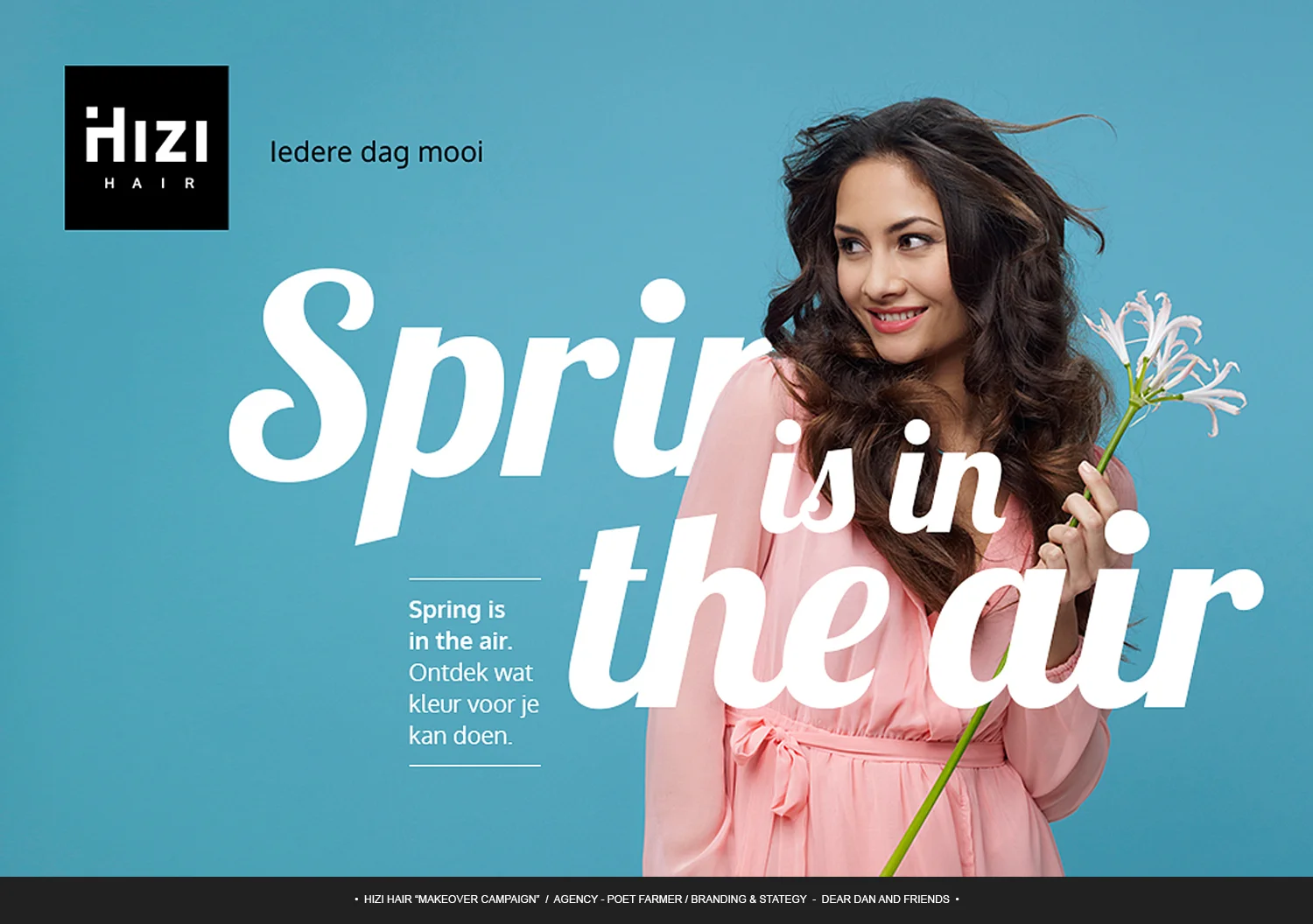 HIZI HAIR “MAKEOVER CAMPAIGN” / AGENCY - POET FARMER / BRANDING & STATEGY - DEAR DAN AND FRIENDS