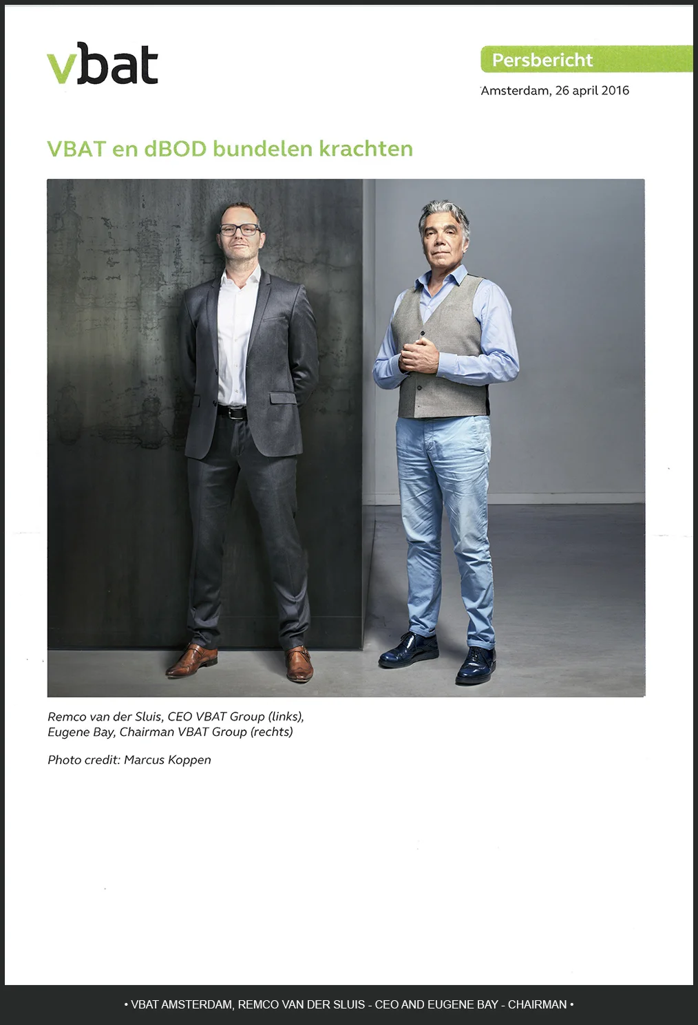 VBAT Amsterdam, Remco van der Sluis - CEO and Eugene Bay - Chair