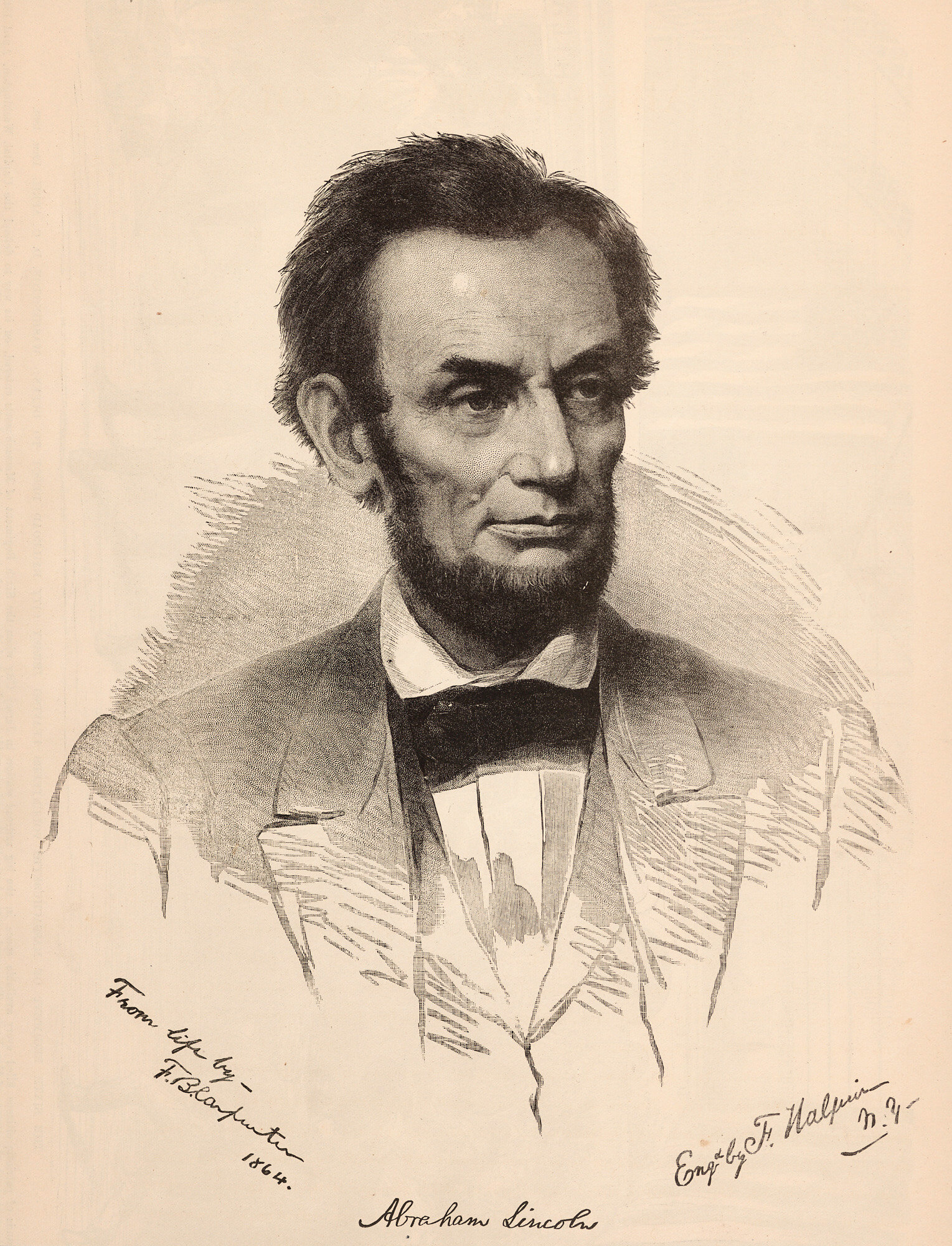  F. Halperin   Abraham Lincoln   Engraving, 1866, 13” x 10”  Based on a drawing from life by F.B. Carpenter, 1864   Gift of Ciro Galeno, Jr.  