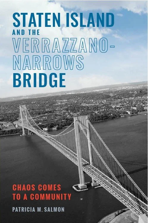 Staten Island &amp; The Verrazzano-Narrows Bridge: Chaos Comes to a Community