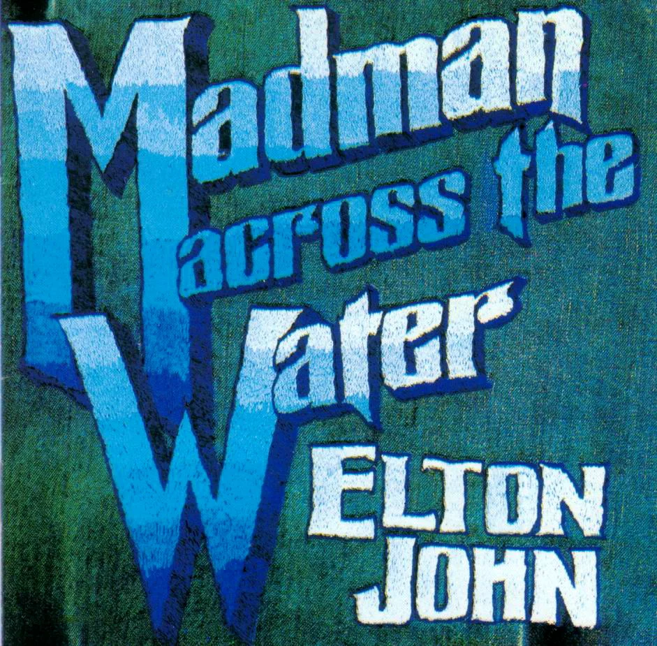 Madman across the Water / Elton John