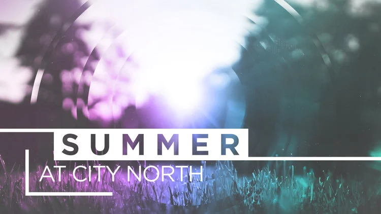 Summer At City North