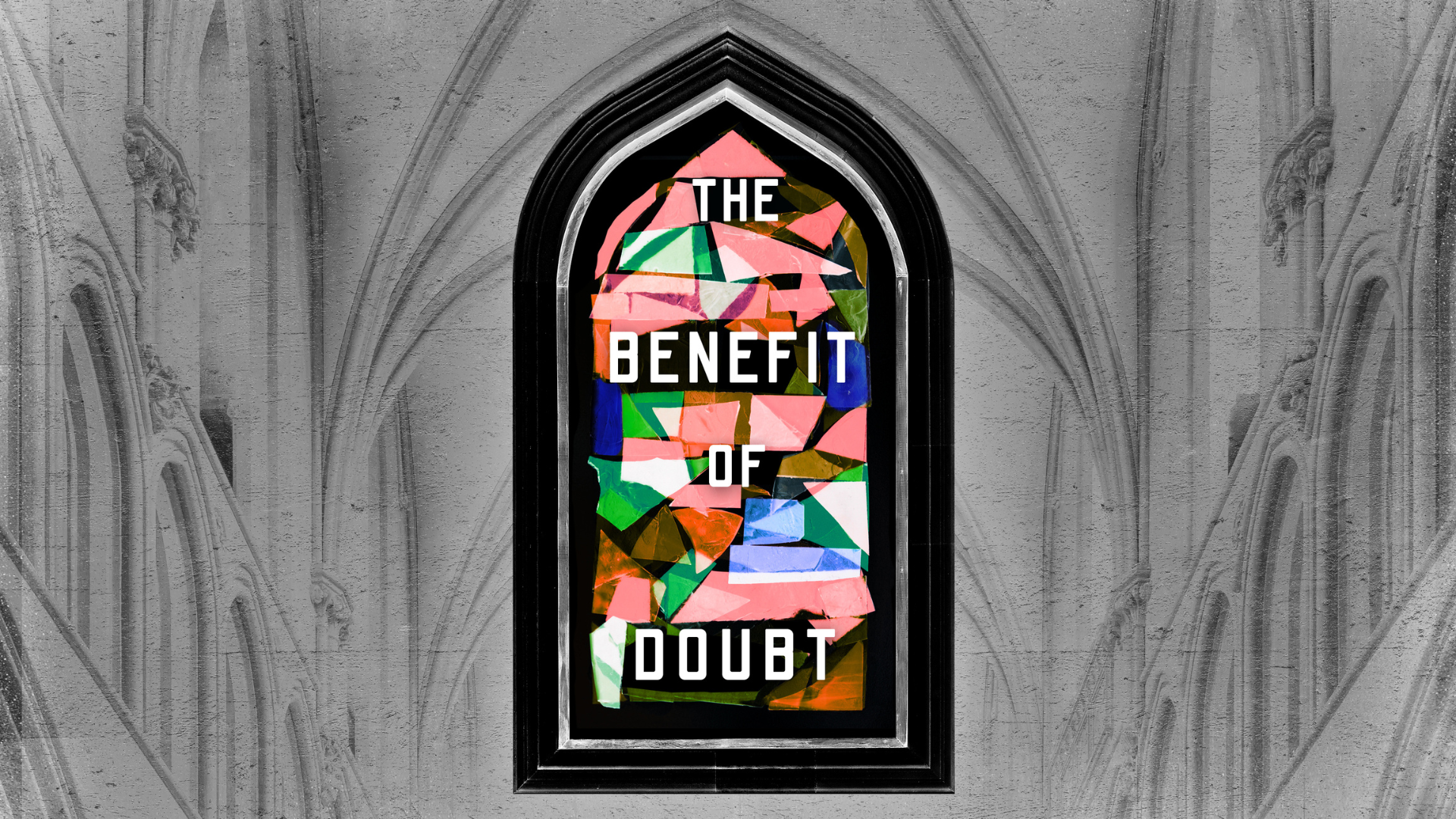 The Benefit of Doubt