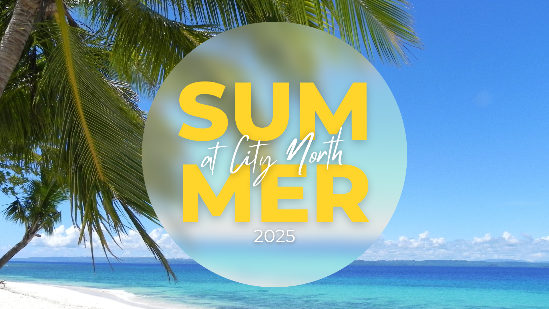 Summer at City North