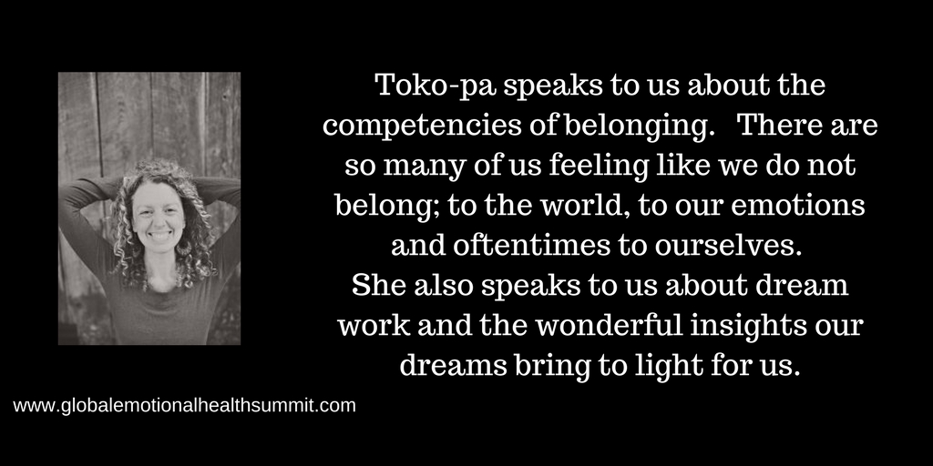 Toko-pa speaks to us about the competencies of belonging. There are so many of us feeling like we do not belong; to the world, to our emotions and oftentimes to ourselves. She also speaks to us about dream work and t.jpg