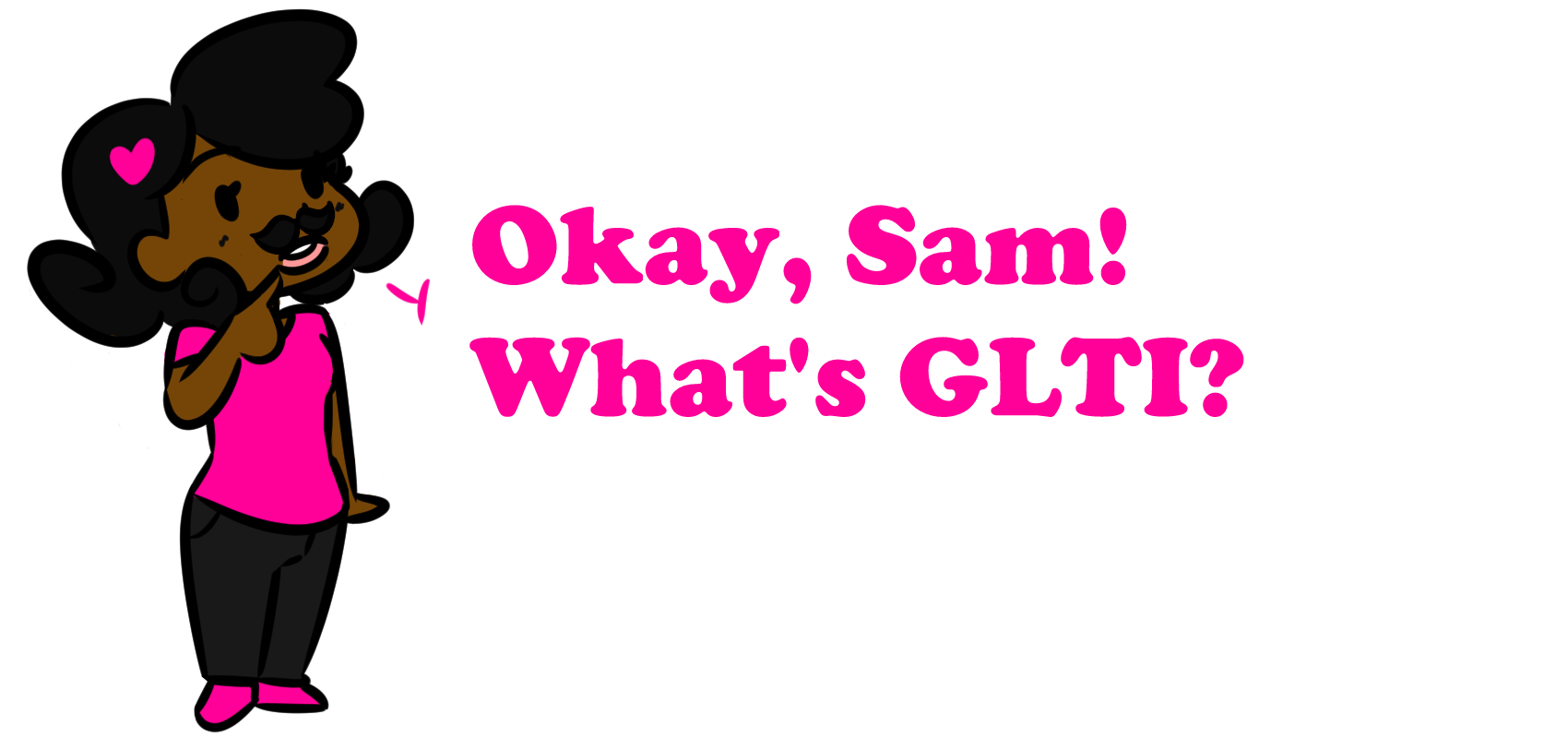 Ask Sam What is GLTI.png