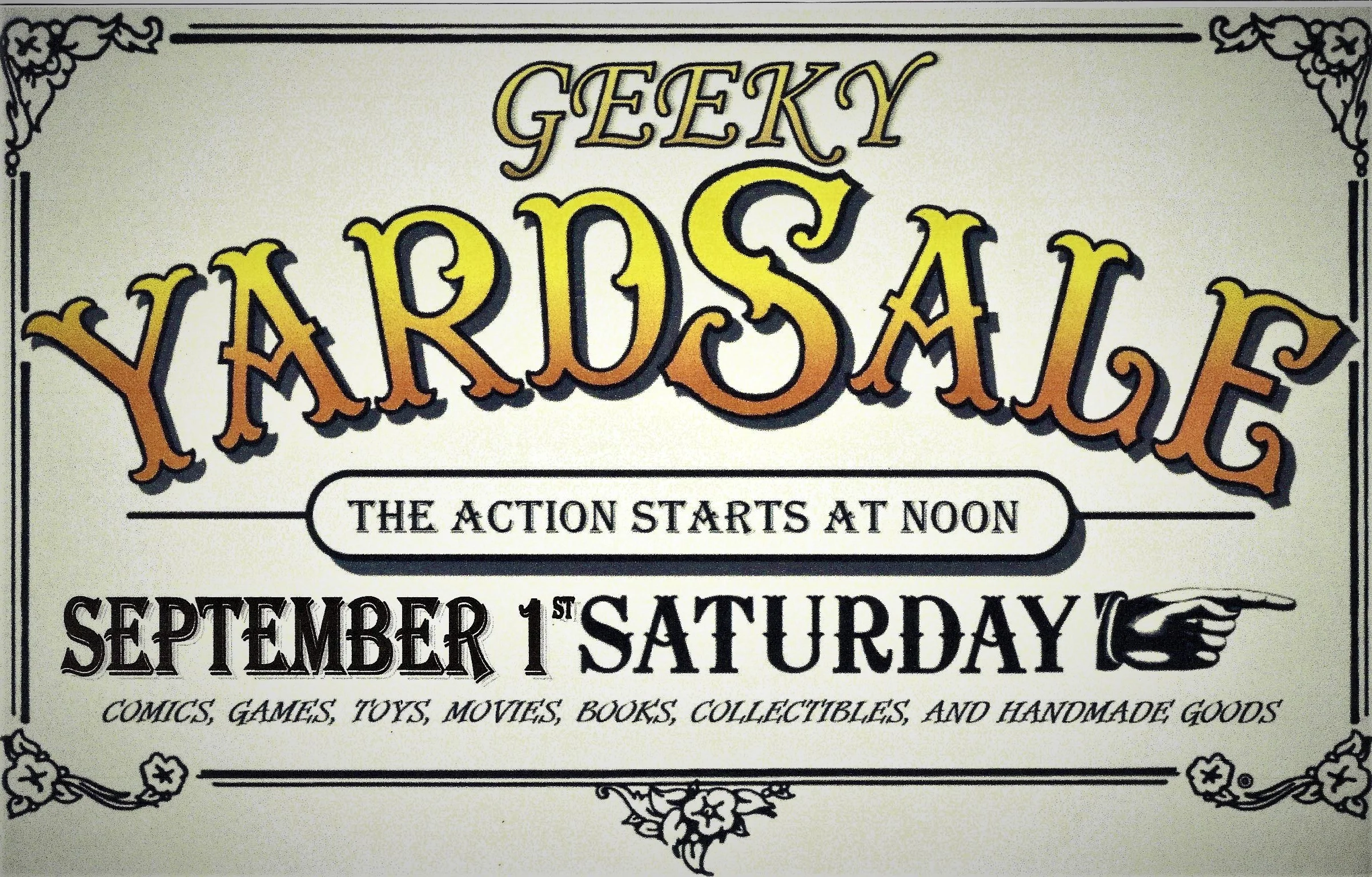 The Geeky Yard Sale is Saturday, September 1st from 12:00 PM until 6:00 PM at the St. Charles Location! Do you have stuff to sell? This is the perfect opportunity to get rid of your comics, games, statues, miniatures, handmade goods and anything else related to Geeky material. Just come into the Shop to pick up a Vendor Application or print one off and turn it in! You can find the application on our "Geeky Yard Sale Application Sign Up" event. Applications are due August 19th, and the vendor list will be announced August 20th! Not wanting to sell? Can’t part ways with your favorite collectibles? Then don’t miss the chance to shop all the awesome merchandise everyone is bringing in!