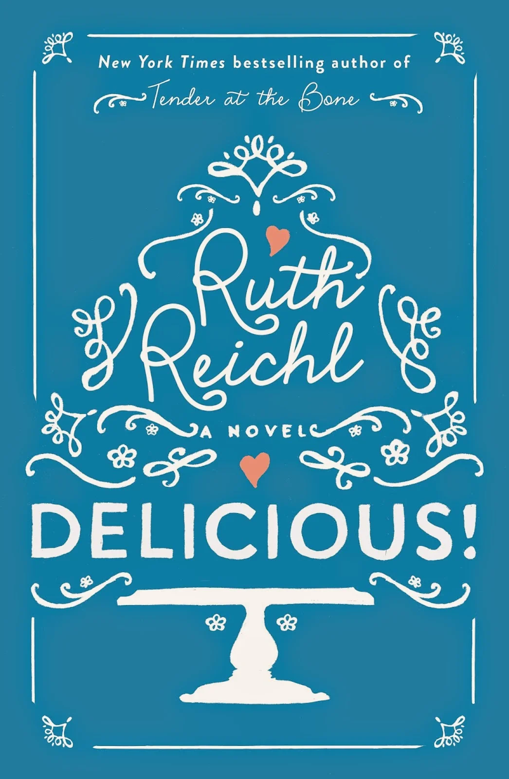 Reading At The Table • Delicious - Ruth Reichl