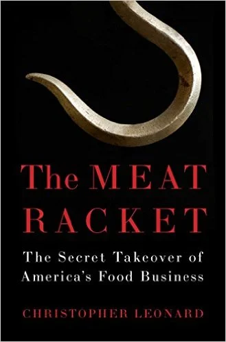 Book Club • Meat Racket: The Secret Takeover of America’s Food Business - Christopher Leonard