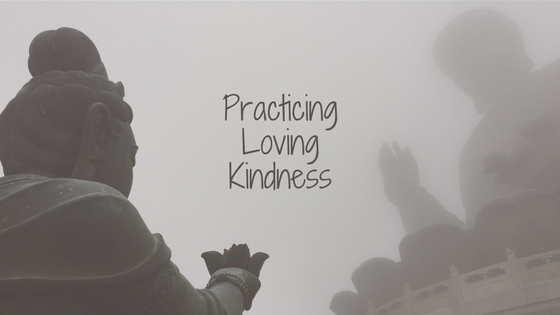 Practicing Loving Kindness