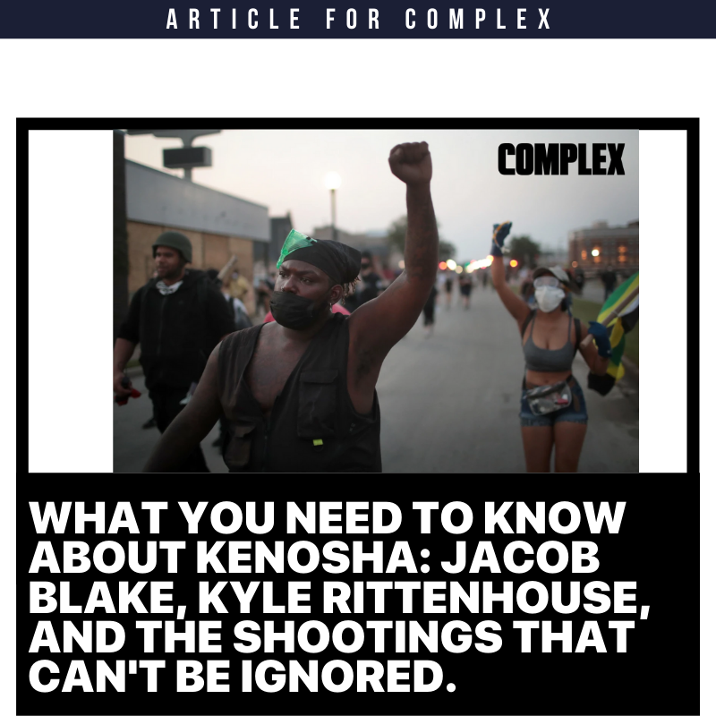 What You Need to Know About Kenosha: Jacob Blake, Kyle Rittenhouse, and the Shootings That Can't Be Ignored
