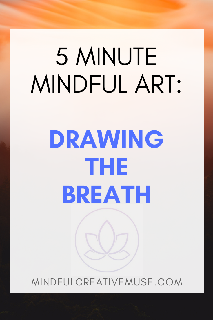 Drawing the Breath Meditation   A Simple Mindful Art Activity to ...