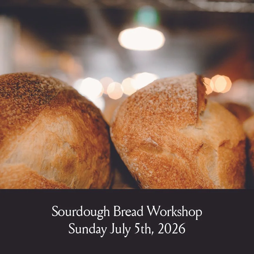 Sourdough Workshop - Sunday July 5th, 2026