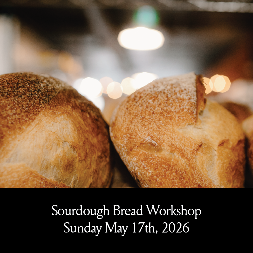 Sourdough Workshop - Sunday May 17th, 2026