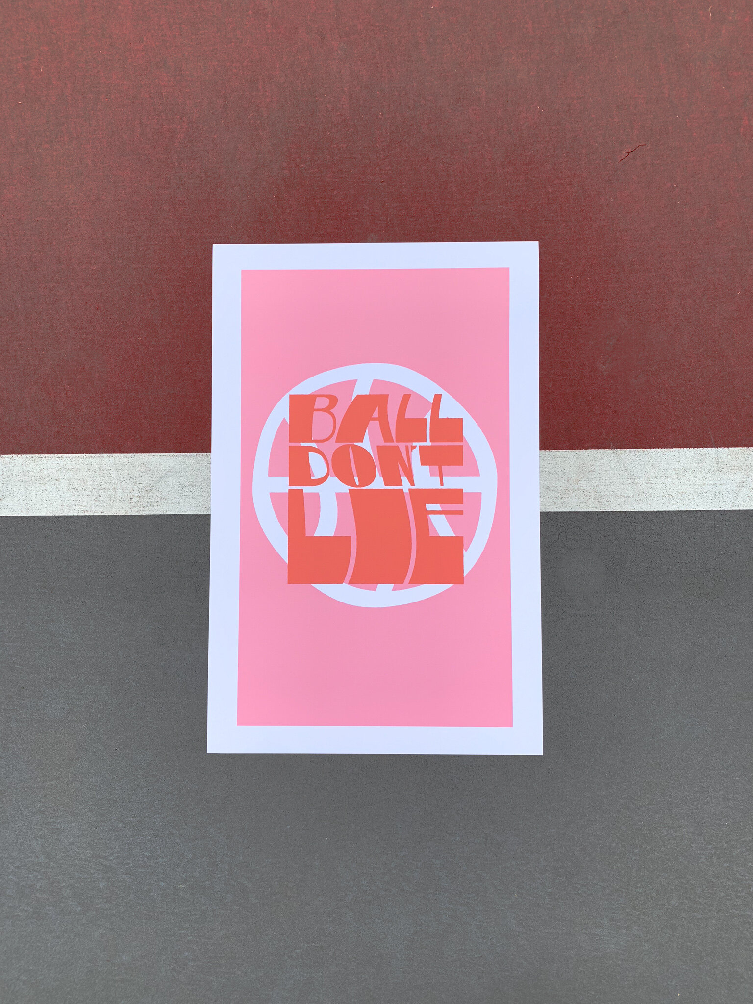 "Ball Don't Lie" Archival Print 11x17