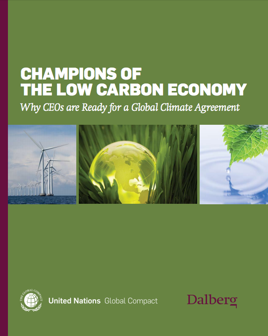 Champions of the Low-Carbon Economy: Why CEOs are Ready for a Global Climate Agreement | United Nations Global Compact