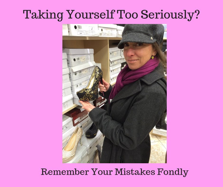 Taking Yourself Too Seriously?Remember Your Mistakes Fondly.png