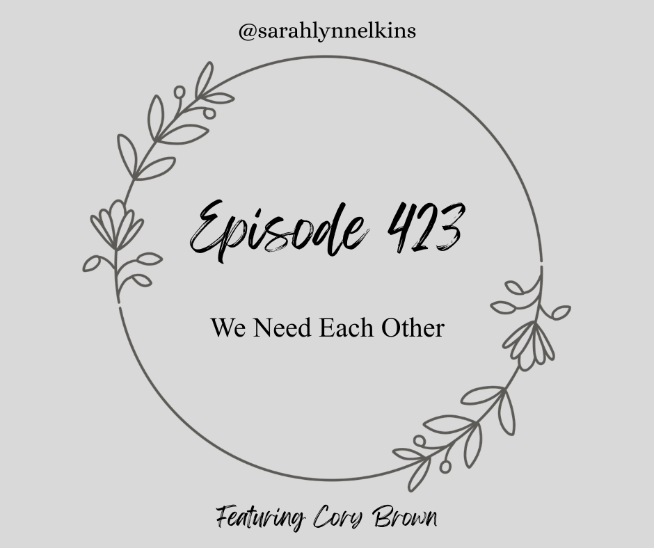 title card for episode 423 We Need Each Other, featuring Cory Brown