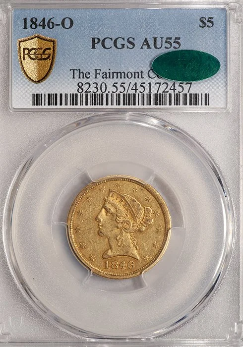 Half Eagle. 1846-O New Orleans $5 gold coin. PCGS AU55 CAC, ex Fairmont.