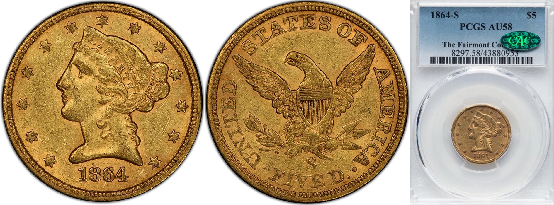 JUST ADDED - $5.00 - 1864-S PCGS AU58 CAC, Fairmont
