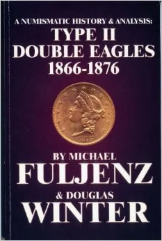 Type Three Double Eagles, 1877-1907: A Numismatic History and Analysis