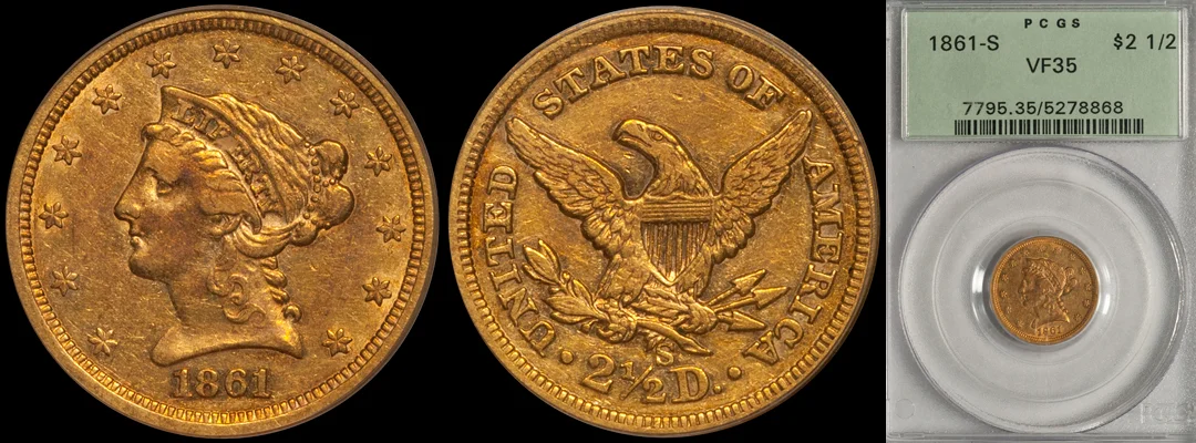 SOLD – $2.50 – 1861-S PCGS VF35, OGH