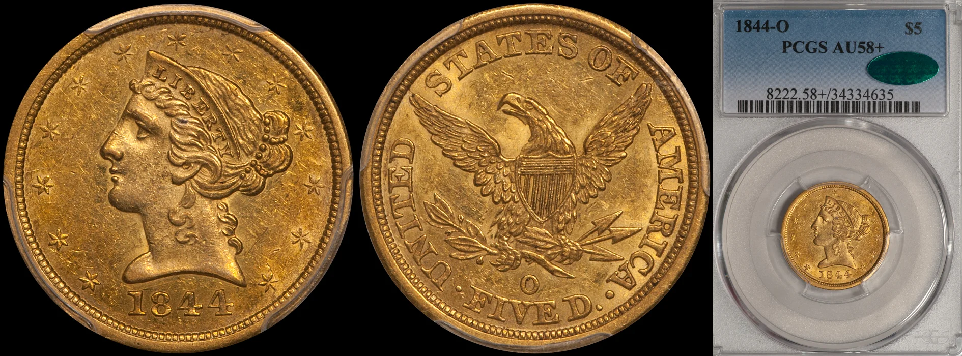 SOLD - $5.00 - 1844-O PCGS AU58+ CAC