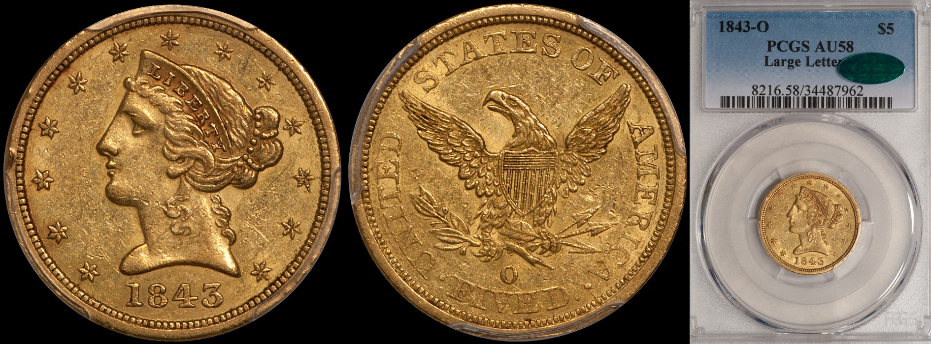 SOLD - $5.00 - 1843-O Large Letters PCGS AU58 CAC