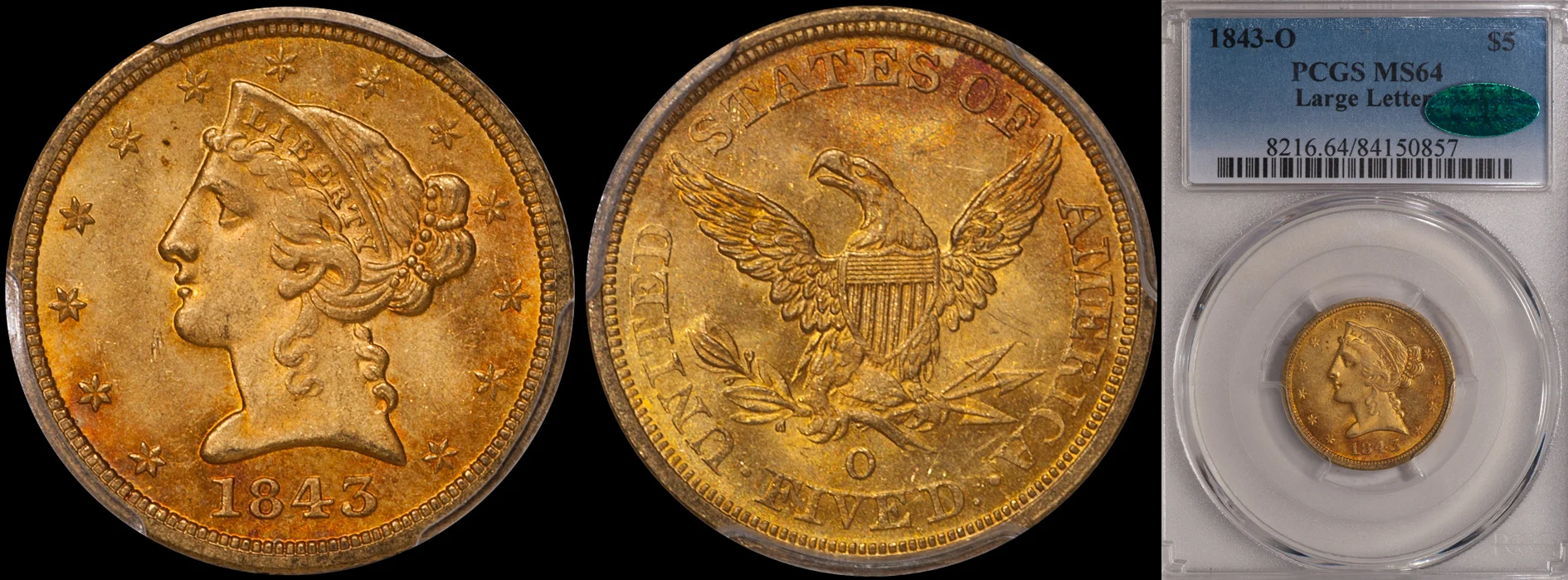 ON HOLD - $5.00 - 1843-O Large Letters PCGS MS64 CAC