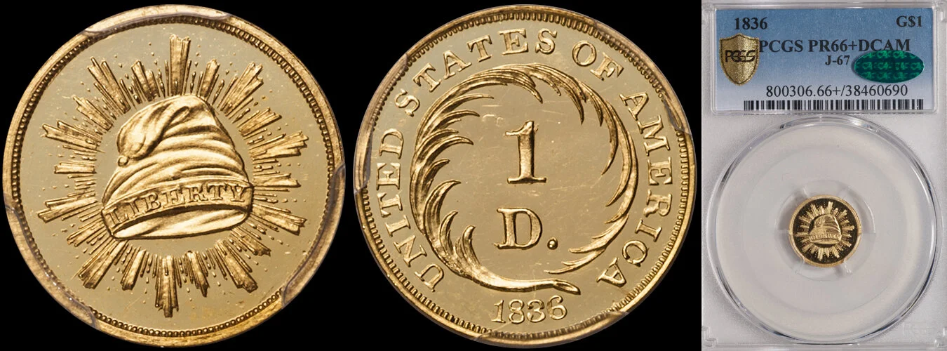 SOLD - $1.00 - 1836 J-67 PCGS PR66+DCAM CAC