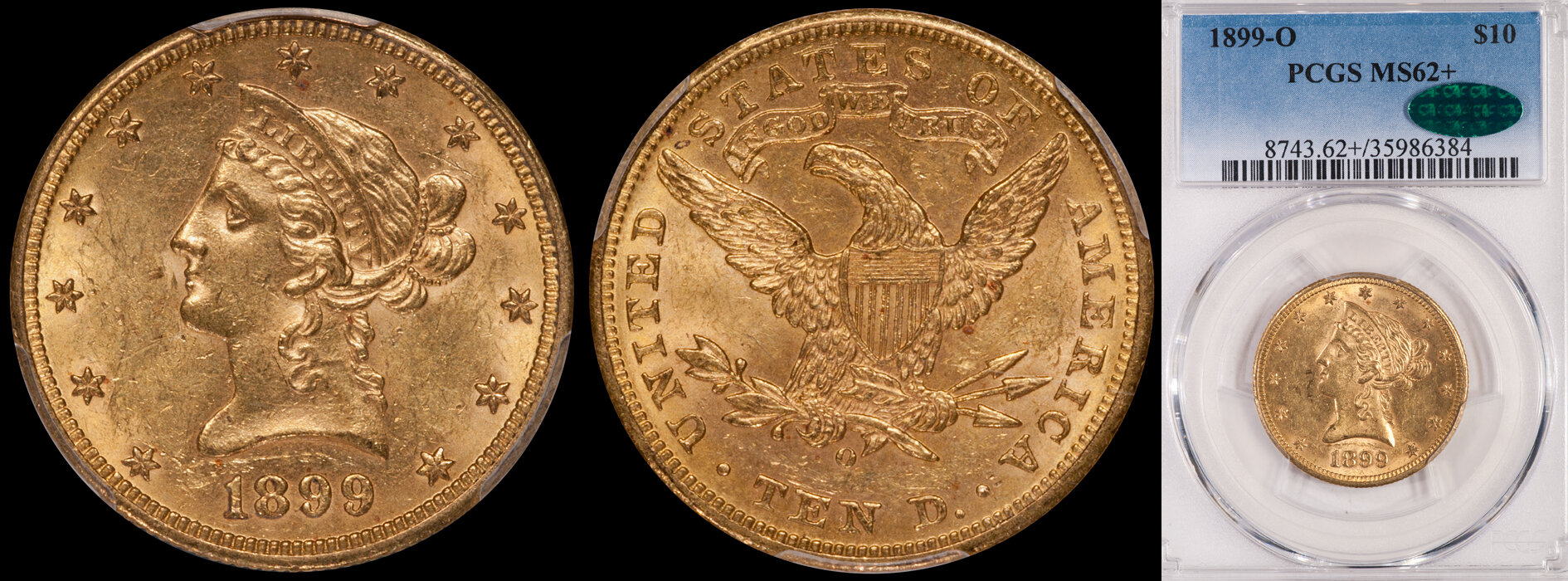 ON HOLD - $10.00 - 1899-O PCGS MS62+ CAC